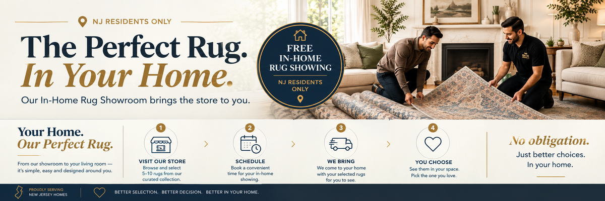 The perfect rug, in your home. Our in-home rug showroom brings the store to you. Free in-home rug showing for New Jersey residents. Visit our store to browse and select five to ten rugs, schedule a convenient time, we bring them to your home, and you choose the one you love. No obligation.